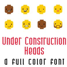 Under Construction Heads Full Color Font