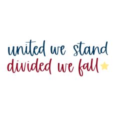 United We Stand Divided We Fall