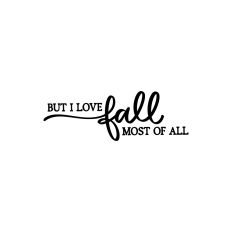 But I Love Fall Most Of All