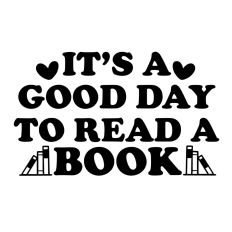 It's a good day to read a book