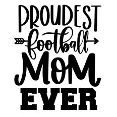 proudest football mom ever