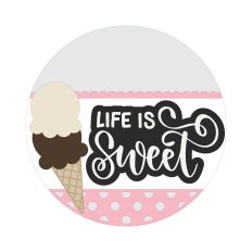 Life Is Sweet