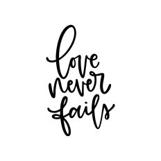 Love Never Fails