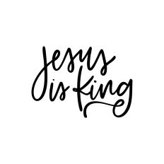 Jesus Is King