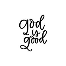 God Is Good