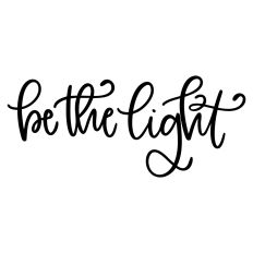Be The Light