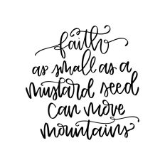 Mustard Seed Faith