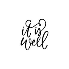 It Is Well