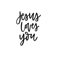 Jesus Loves You