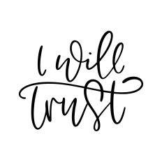 I Will Trust