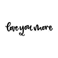 Love You More