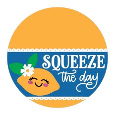 Squeeze The Day