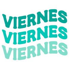 Viernes Friday Spanish Retro Wavy Layered Word