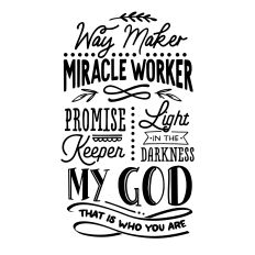 Way Maker Miracle Worker SVG Quote