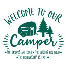 Welcome to Our Camper SVG Quote