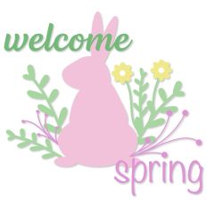 Welcome Spring Bunny (Easter)