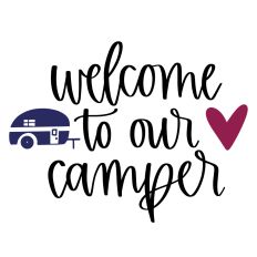 Welcome to Our Camper