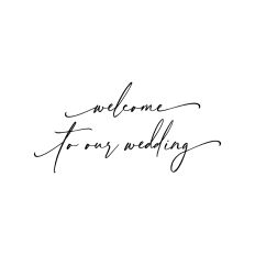 Welcome To Our Wedding Wedding Signage