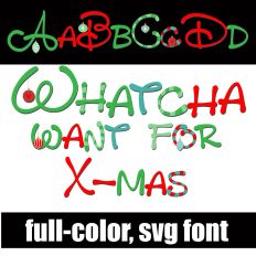 Whatcha Want For Xmas Too Color Font