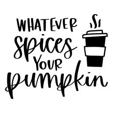 Whatever Spices Your Pumpkin