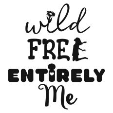 Wild free entirely me