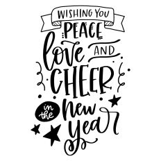 Wishing You Peace Love and Cheer in the New Year
