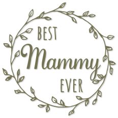 Best Mammy Ever