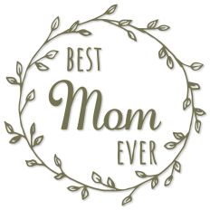 Best Mom Ever Wreath