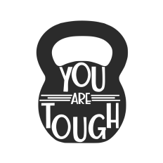 You Are Tough – Kettlebell Fitness Motivational Quote