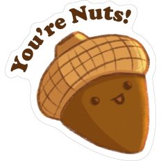 You're Nuts!